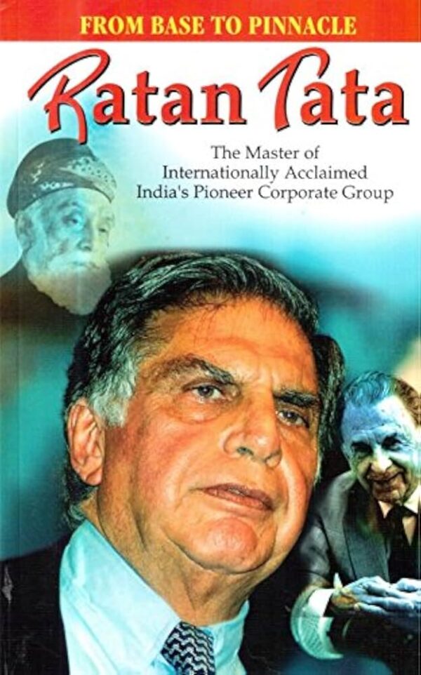 From Base To Pinnacle By (Ratan Tata)