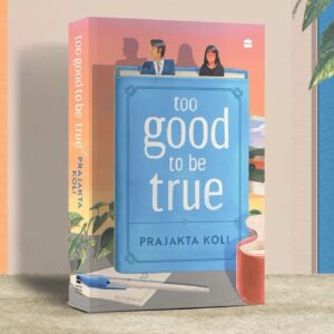 too-good-to-be-true-prajakta-koli-book